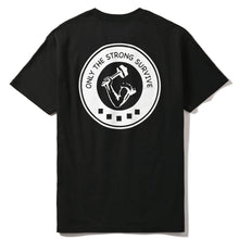 Load image into Gallery viewer, ONLY THE STRONG SURVIVE TEE BLACK